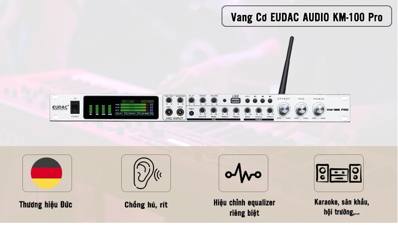 Vang Cơ Karaoke EUDAC AUDIO KM-100 Pro